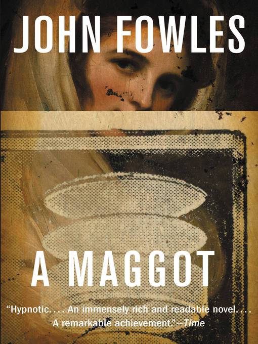 Title details for A Maggot by John Fowles - Wait list
